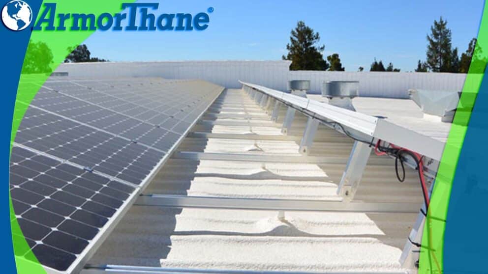 Spray Foam &Amp; Solar: The Energy Saving Duo 1 ArmorThane SPRAY FOAM
