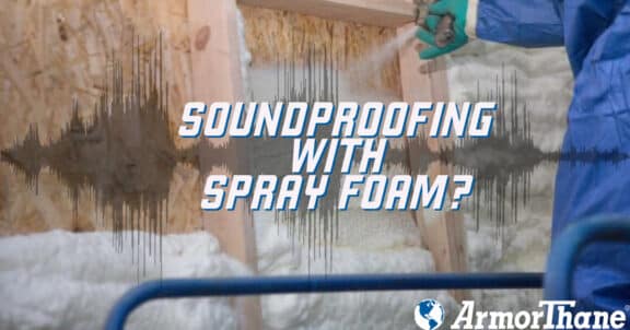 Soundproofing With Spray Foam